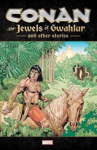  - CONAN THE JEWELS OF GWAHLUR AND OTHER STORIES TPB