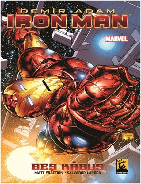Arkabahçe - Iron Man - Yenilmez Demir Adam Cilt 1 Beş Kabus (Kuşe Baskı)