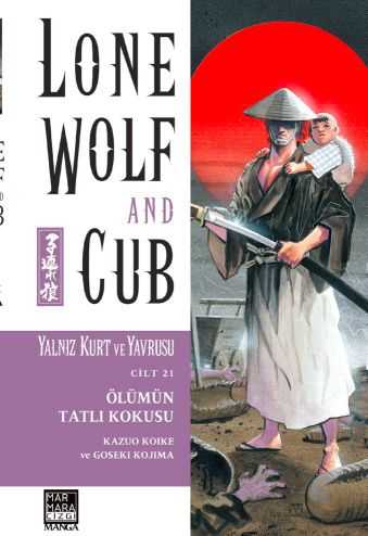 Marmara Çizgi - Lone Wolf And Cub - Yalnız Kurt Ve Yavrusu Cilt 21 Ölümün Tatlı Kokusu