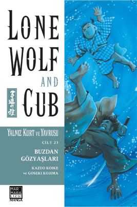 Marmara Çizgi - Lone Wolf And Cub - Yalnız Kurt Ve Yavrusu Cilt 23 Buzdan Gözyaşları
