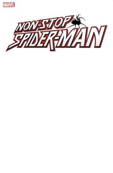 Marvel - NON-STOP SPIDER-MAN # 1 BLANK VARIANT