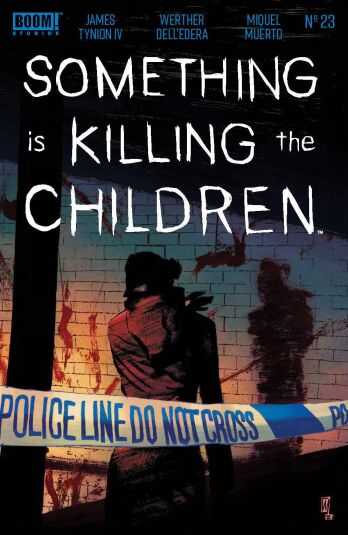  - SOMETHING IS KILLING CHILDREN # 23