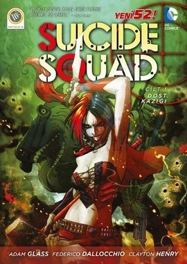 JBC Yayıncılık - Suicide Squad (Yeni 52) Cilt 1 Dost Kazığı