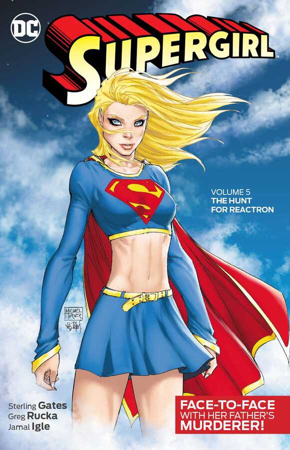 DC Comics - SUPERGIRL VOL 5 THE HUNT FOR REACTRON TPB